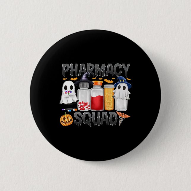 Spooky Pharmacy Squad Ghost Pills Pharmacist Tech  6 Cm Round Badge (Front)
