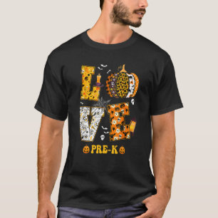 Spooky Pumpkin Love Halloween Pre K Teacher Studen T-Shirt