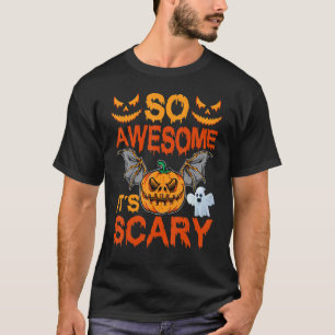 Spooky Pumpkin Vampire Bat So Awesome It's Scary H T-Shirt