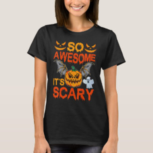 Spooky Pumpkin Vampire Bat So Awesome It's Scary H T-Shirt
