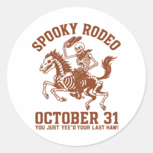 Spooky Rodeo Halloween October 31 Classic Round Sticker
