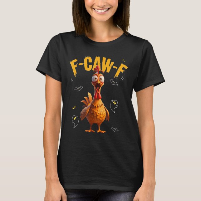 Spooky Rooster F-caw-f Ghost  T-Shirt (Front)