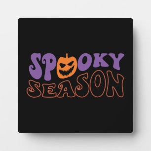 Spooky Season - Funny Halloween Plaque
