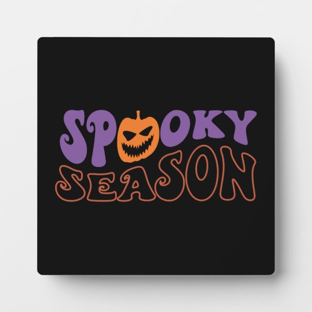 Spooky Season - Funny Halloween Plaque (Front)
