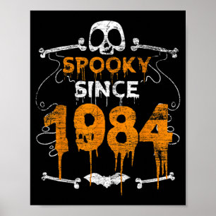 Spooky Since 1984 Halloween Bday Gifts 38th Poster