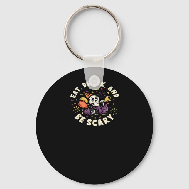 Spooky Skeleton Celebrating Halloween Eat Drink An Key Ring (Front)
