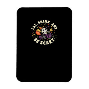 Spooky Skeleton Celebrating Halloween Eat Drink An Magnet
