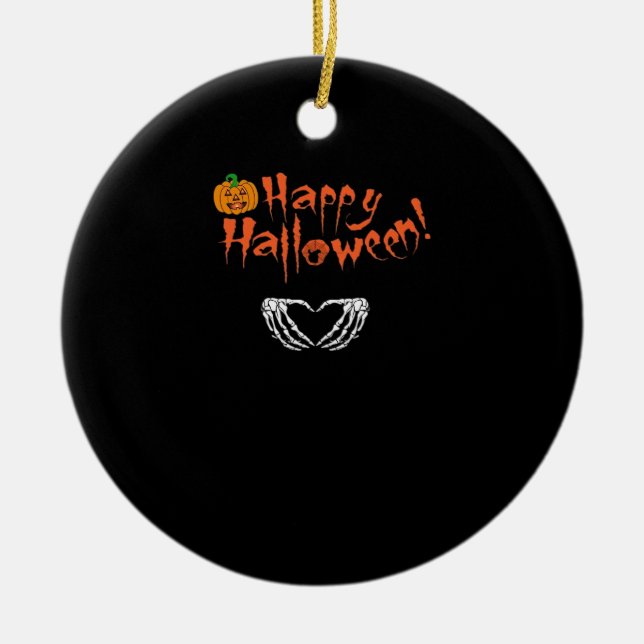 Spooky Skeleton Hands. Happy Halloween.  Ceramic Ornament (Front)