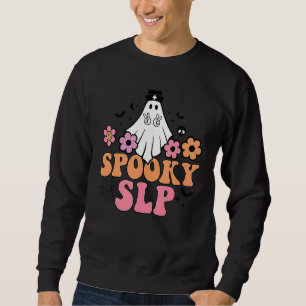 Spooky SLP Speech Language Pathologist Ghost Hallo Sweatshirt