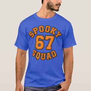 Spooky Squad 67 Halloween 67 Haunted By 67 - uniqu T-Shirt