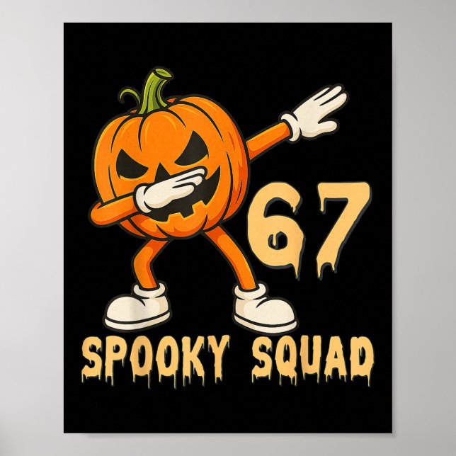 Spooky Squad Pumpkin 67 Halloween Meme 6 7 Numbers Poster (Front)