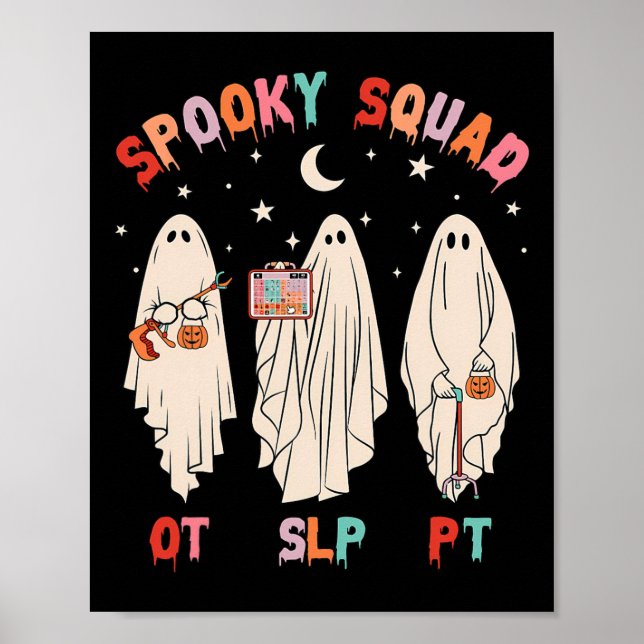 Spooky Squad Slp Ot Pt Ghost Occupational Therapy  Poster (Front)