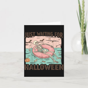 Spooky Summer Skeleton Just Waiting for Halloween Card