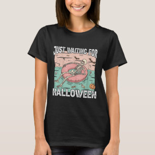 Spooky Summer Skeleton Just Waiting For Halloween T-Shirt