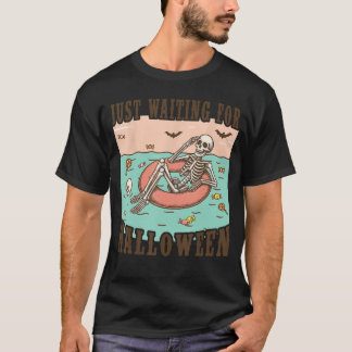 Spooky Summer Skeleton Just Waiting For Halloween T-Shirt