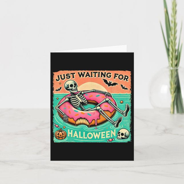 Spooky Summerween Skeleton Just Waiting For Hallow Card (Front)