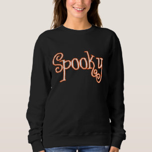 Spooky sweatshirt