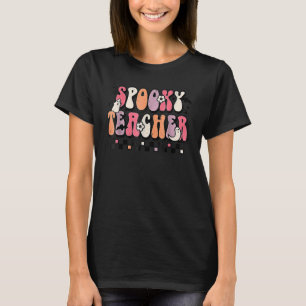 Spooky Teacher Groovy Halloween Trick Or Teach Tea T-Shirt