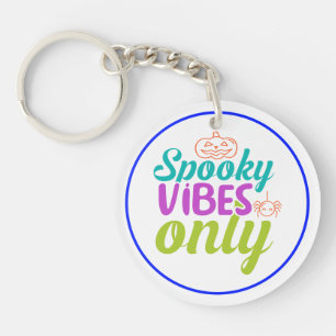 Spooky Vibes Only-40378 Key Ring