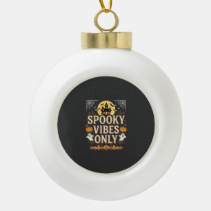 Spooky Vibes Only Halloween Ghost Castle Design_1 Ceramic Ball Christmas Ornament