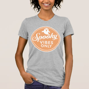 Spooky Vibes Only T-Shirt