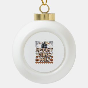 Spooky Vibes Only Vintage Halloween Shirt Design_1 Ceramic Ball Christmas Ornament
