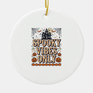 Spooky Vibes Only Vintage Halloween Shirt Design_1 Ceramic Ornament