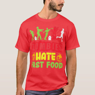 Spooky Zombies Hate Fast Food Halloween T-Shirt