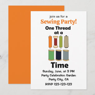 Spools Of Thread One Thread At A Time Sewing Party Invitation