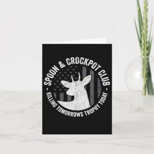 Spoon And Crockpot Club Funny Deer Hunter Hunting Card