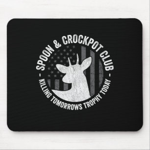Spoon And Crockpot Club Funny Deer Hunter Hunting Mouse Pad