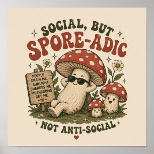 Spore-Adic Mood – Cute Chill Mushroom Retro Design Poster