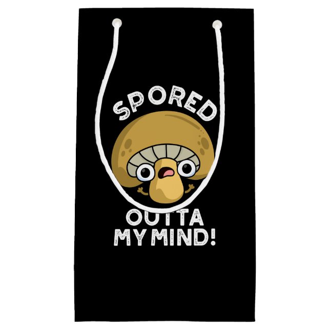 Spored Outta My Mind Funny Mushroom Pun Dark BG Small Gift Bag (Front)