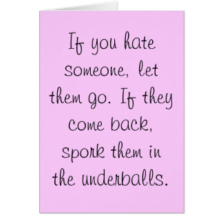 Spork them in the underballs card