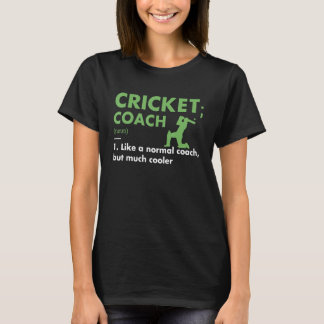 Sport Coach Definition Cricket T-Shirt