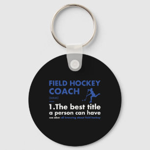 Sport Coach Definition Field Hockey Key Ring