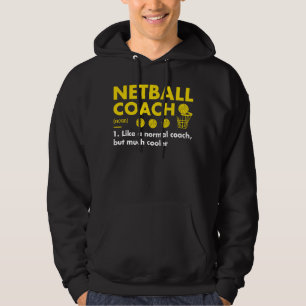 Sport Coach Definition Netball 1 Hoodie