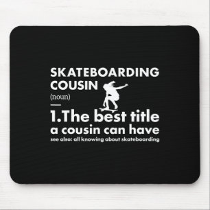 Sport Cousin Definition Skateboarding Mouse Pad