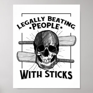 Sport Humor Legally Beating People With Sticks Sku Poster