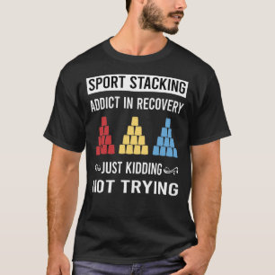 Sport Stacking Cup Stacking Speed Stacking Cups T-Shirt