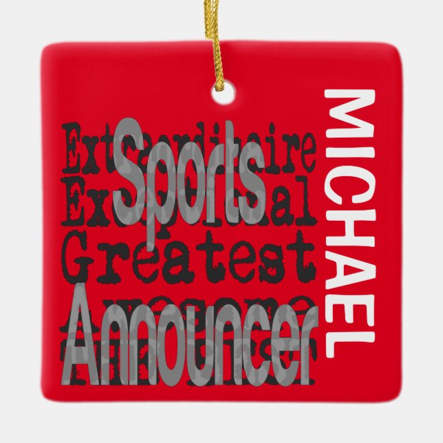 Sports Announcer Extraordinaire CUSTOM Ceramic Ornament (Front)