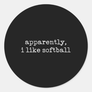 Sports Apparently I Like Softll, Softll Mom Mother Classic Round Sticker