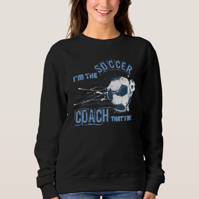 Sports Athlete Trainer Coach Training Soccer Coach Sweatshirt (Front)