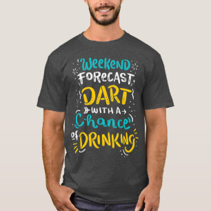 Sports bar club dart league player game weekend T-Shirt