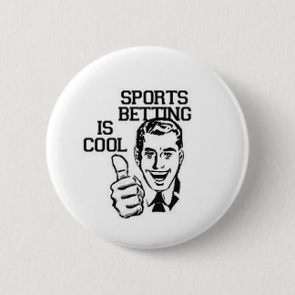 SPORTS BETTING IS COOL 6 CM ROUND BADGE