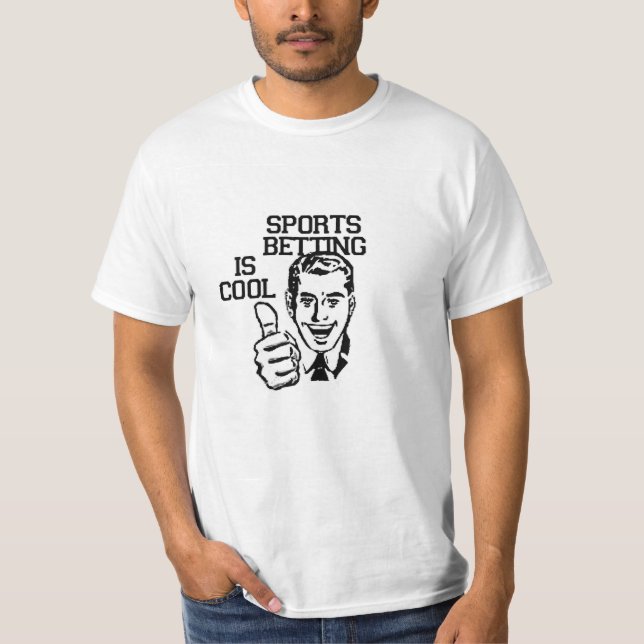 Sports Betting is Cool! Tshirt (Front)