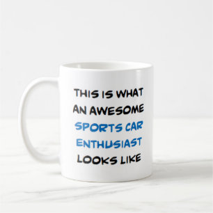 sports car enthusiast, awesome coffee mug