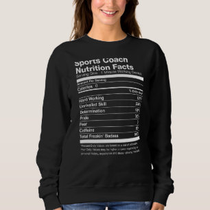 Sports Coach Nutrition Facts Funny Sweatshirt