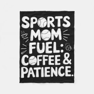 Sports Mom Fuel Coffee Patience Sell Softll Fleece Blanket