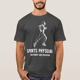 Sports Physician Fitness Medicine Doctor  T-Shirt